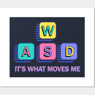 WASD It's What Moves Me - 90s PC Gamer Nostalgia Posters and Art